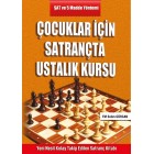 Çocuklar İçin Satrançta Ustalık Kursu