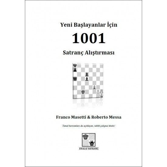 Yeni Başlayanlar İçin 1001 Satranç Alıştırması