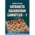 Satranç Açılışları - Satrançta Kazandıran Gambitler - 1