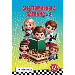 Alıştırmalarla Satranç 2 (624 Soru) 