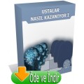 Ustalar Nasıl Kazanıyor 1 (Öde ve İndir)