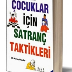 Çocuklar İçin Satranç Taktikleri